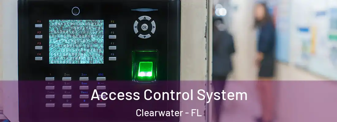 Access Control System Clearwater - FL