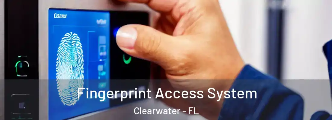  Fingerprint Access System Clearwater - FL