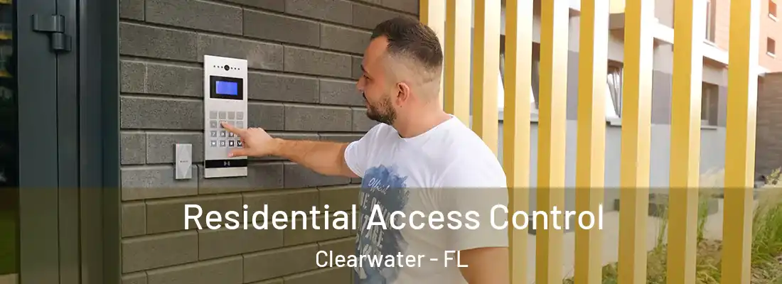 Residential Access Control Clearwater - FL